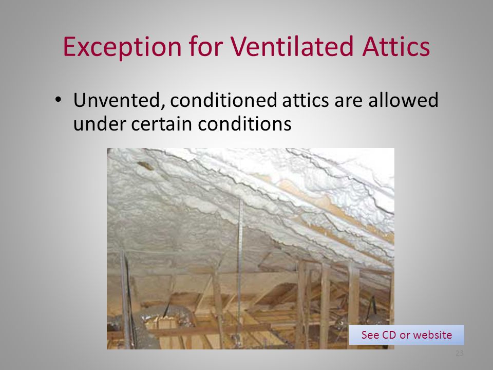 Exception for Ventilated Attics
