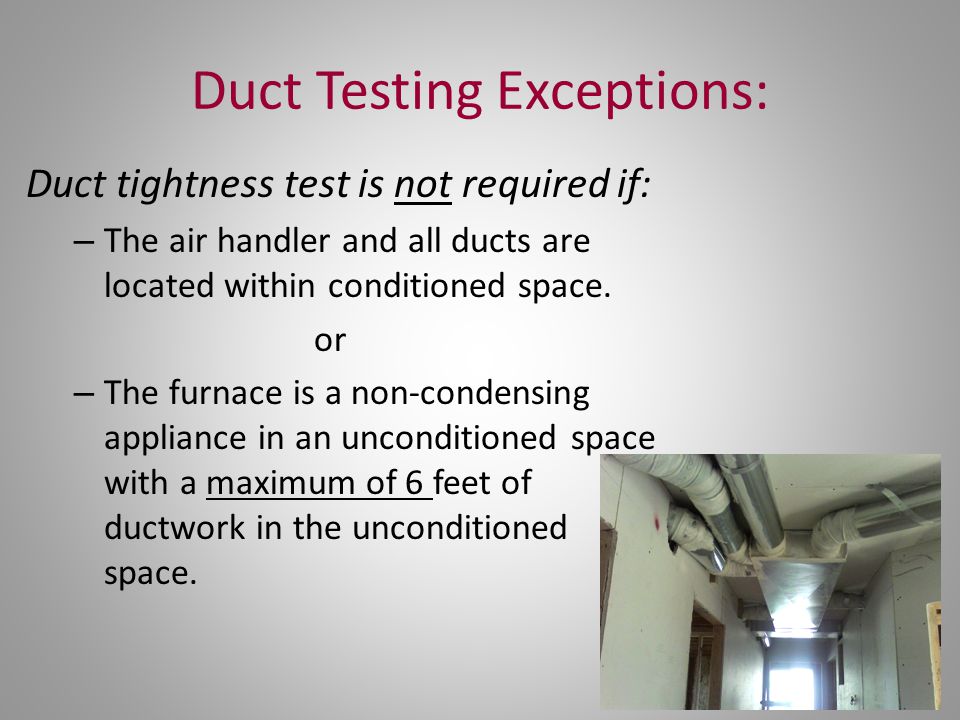 Duct Testing Exceptions: