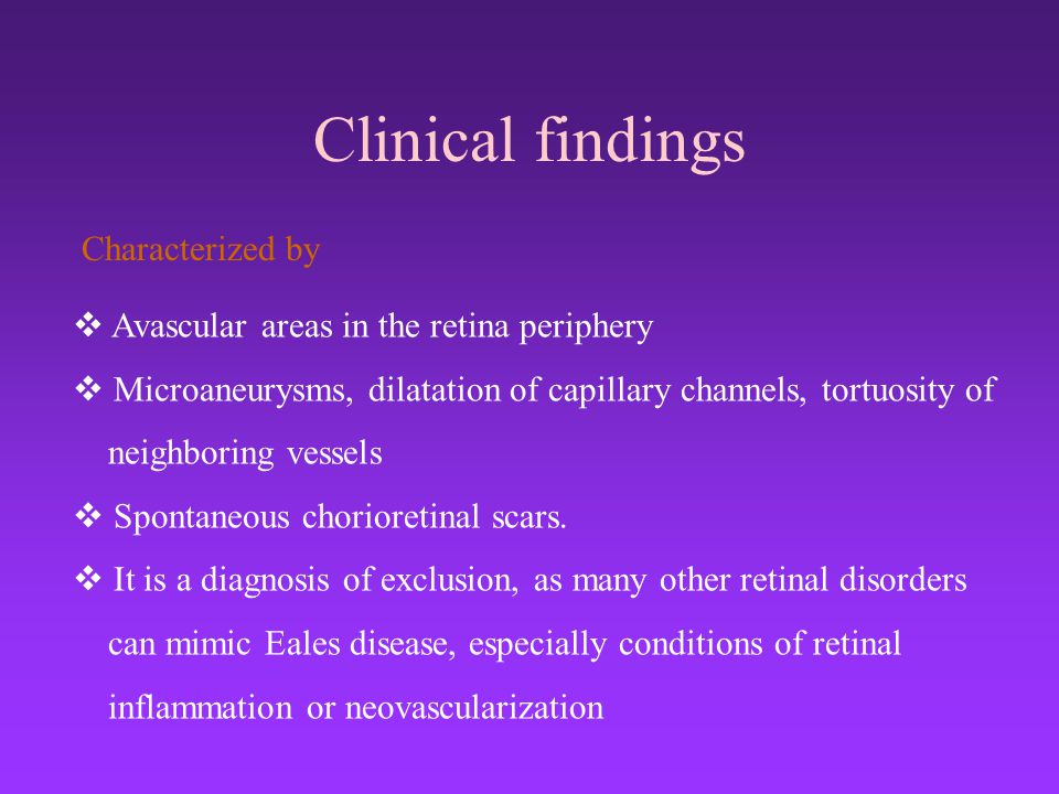 Clinical findings Characterized by