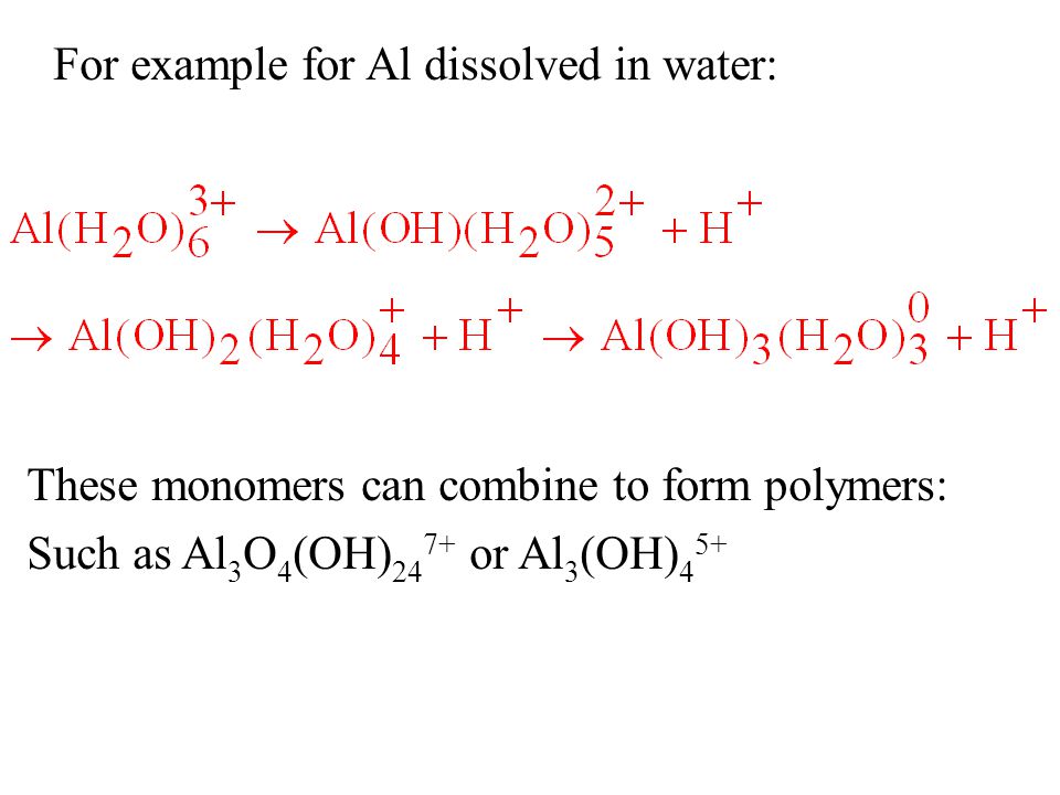 For example for Al dissolved in water: