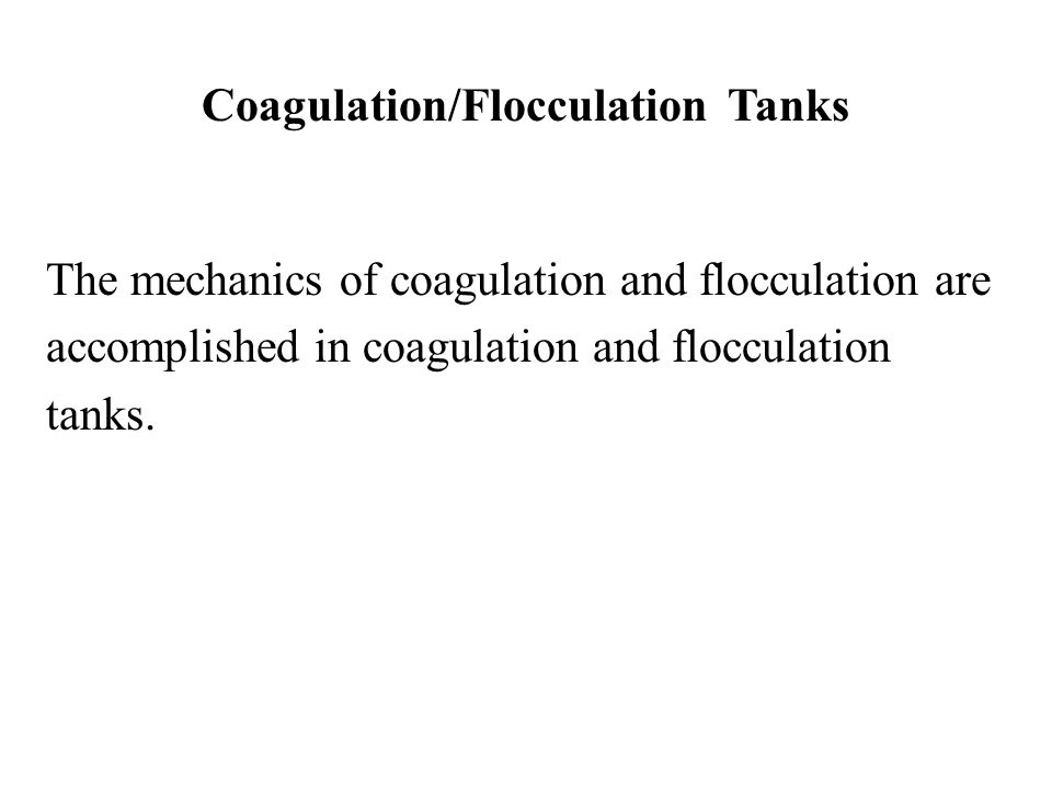 Coagulation/Flocculation Tanks