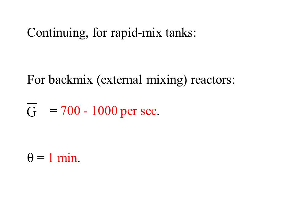 Continuing, for rapid-mix tanks: