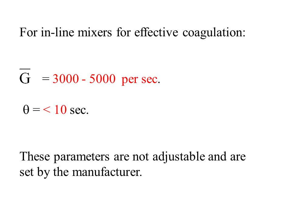 For in-line mixers for effective coagulation:
