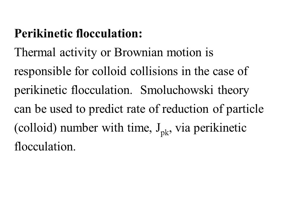 Perikinetic flocculation: