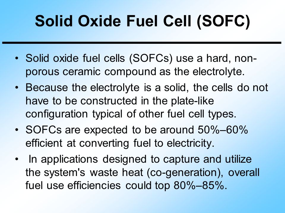 Solid Oxide Fuel Cell (SOFC)
