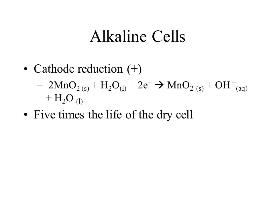 Alkaline Cells Cathode reduction (+)