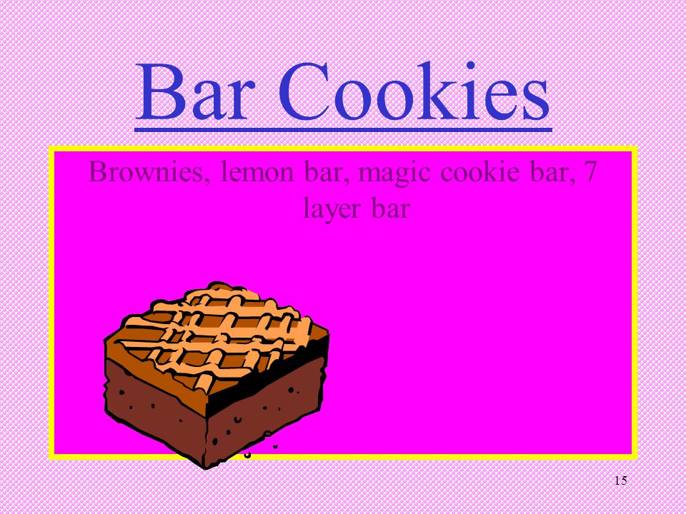Brownies, lemon bar, magic cookie bar, 7 layer bar
