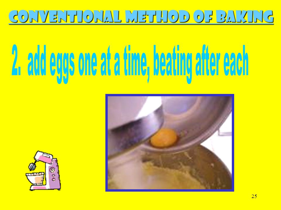 2. add eggs one at a time, beating after each