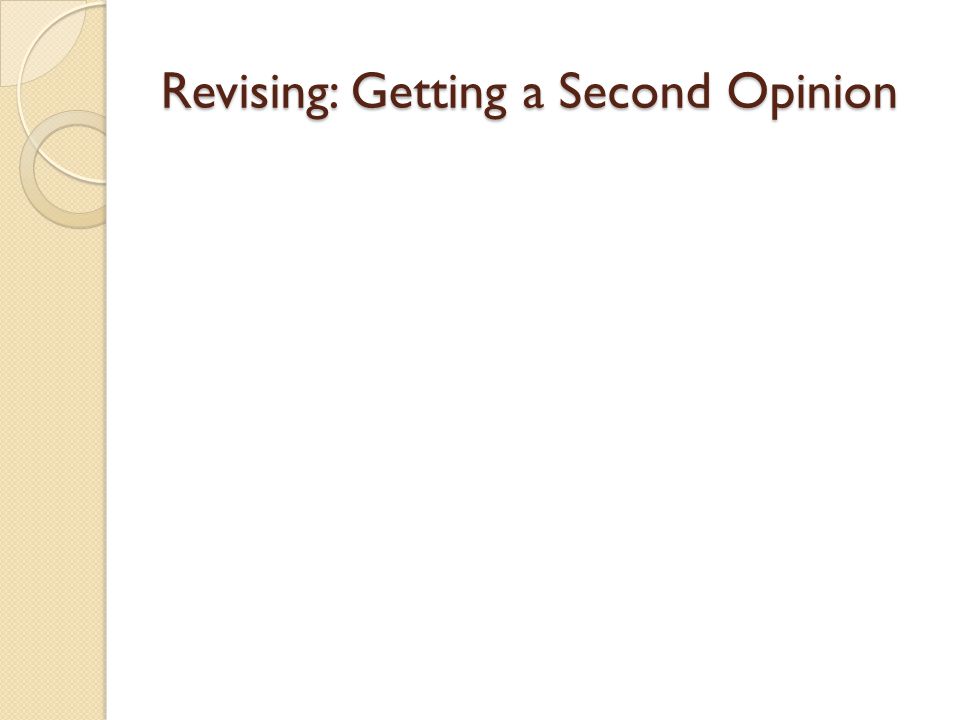 Revising: Getting a Second Opinion