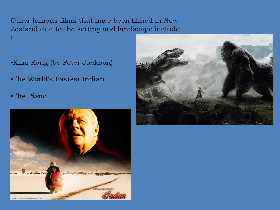 Other famous films that have been filmed in New Zealand due to the setting and landscape include :
