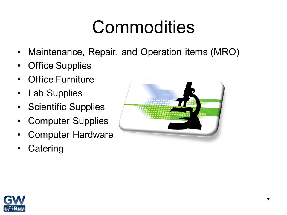 Commodities Maintenance, Repair, and Operation items (MRO)
