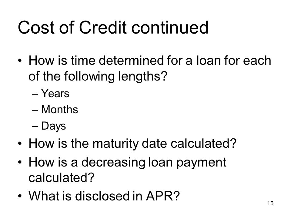 Cost of Credit continued