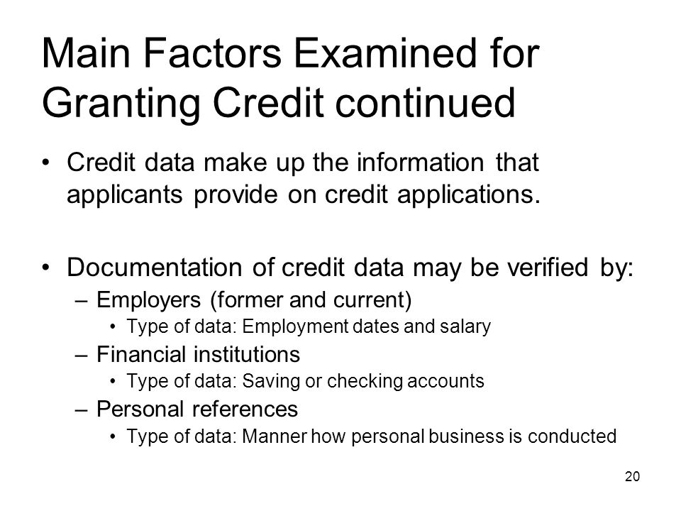 Main Factors Examined for Granting Credit continued