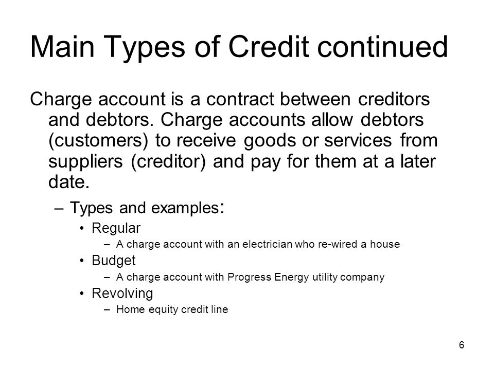 Main Types of Credit continued