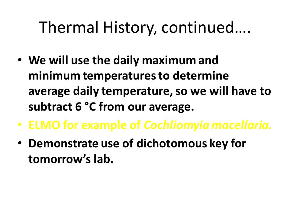 Thermal History, continued….