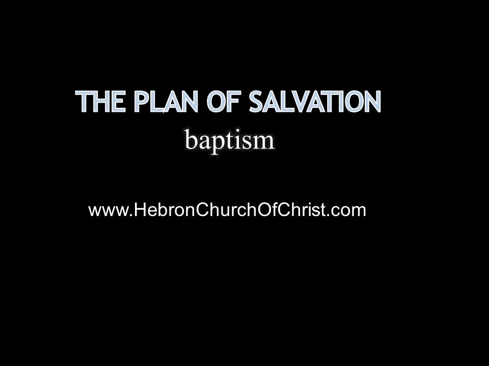 The Plan of Salvation baptism