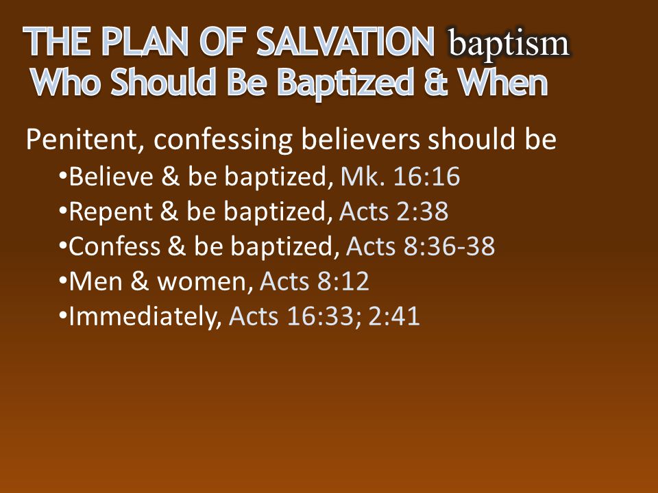 The Plan of Salvation baptism Who Should Be Baptized & When