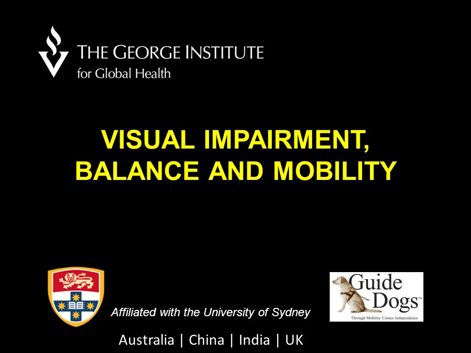 VISUAL IMPAIRMENT, BALANCE AND MOBILITY