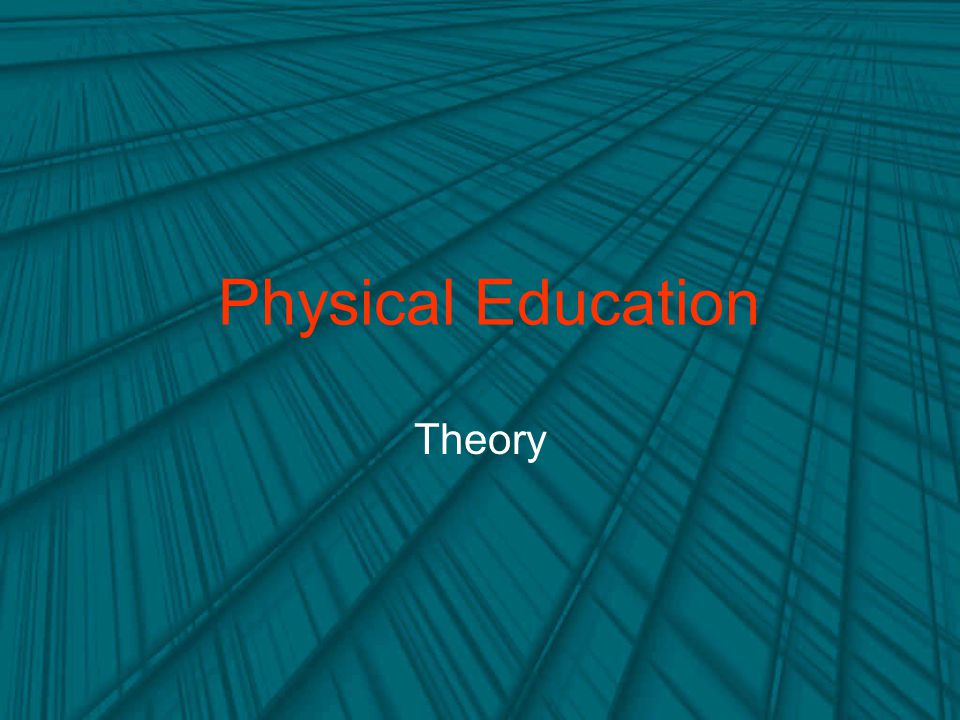 Physical Education Theory