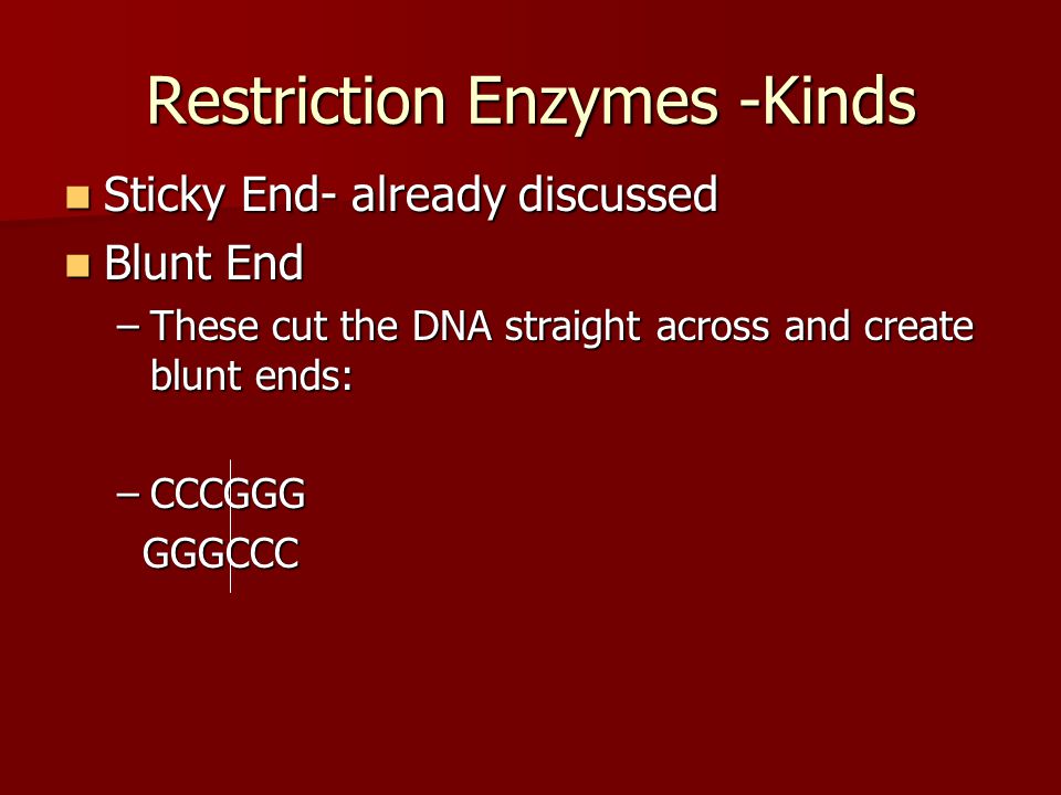 Restriction Enzymes -Kinds
