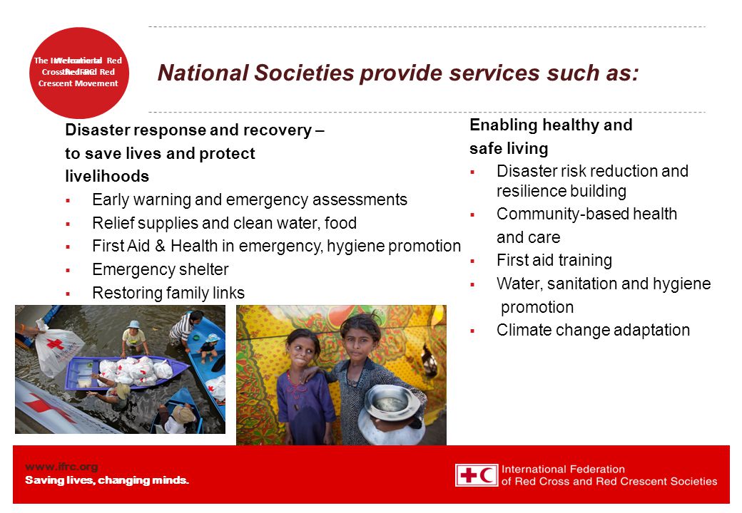 National Societies provide services such as: