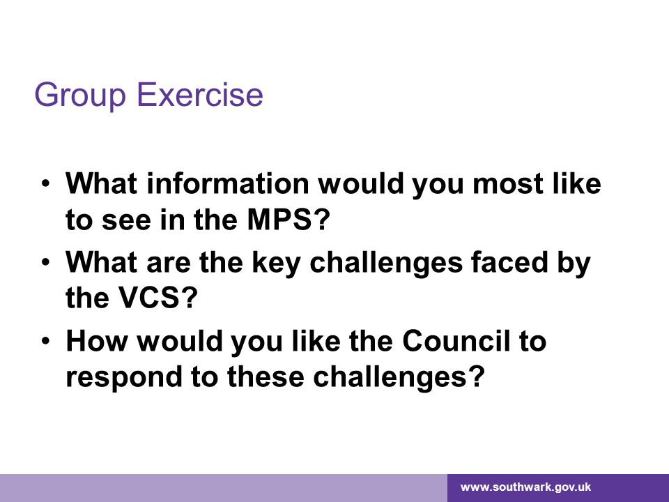 Group Exercise What information would you most like to see in the MPS