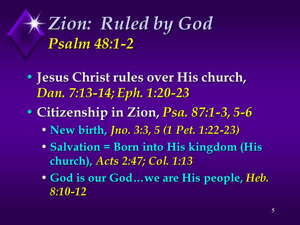 Zion: Ruled by God Psalm 48:1-2