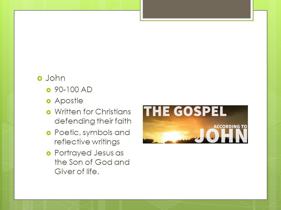 John AD Apostle Written for Christians defending their faith
