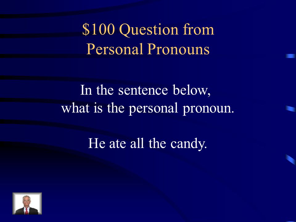 $100 Question from Personal Pronouns