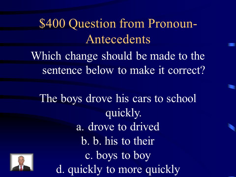 $400 Question from Pronoun-Antecedents