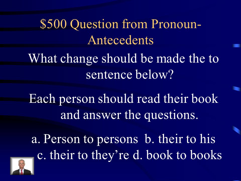 $500 Question from Pronoun-Antecedents