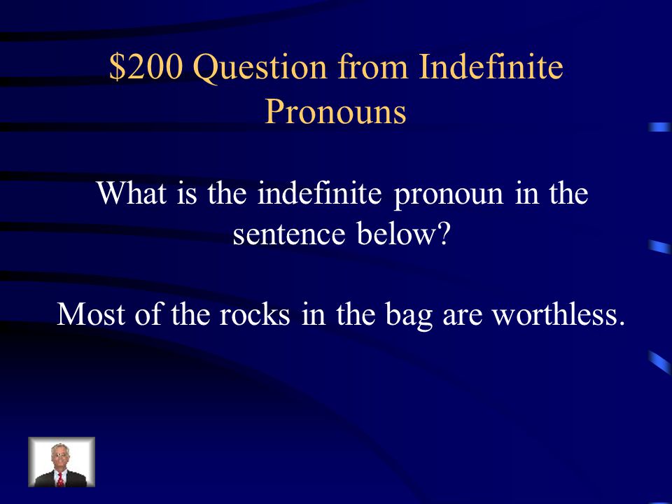 $200 Question from Indefinite Pronouns