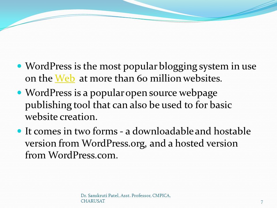 WordPress is the most popular blogging system in use on the Web at more than 60 million websites.