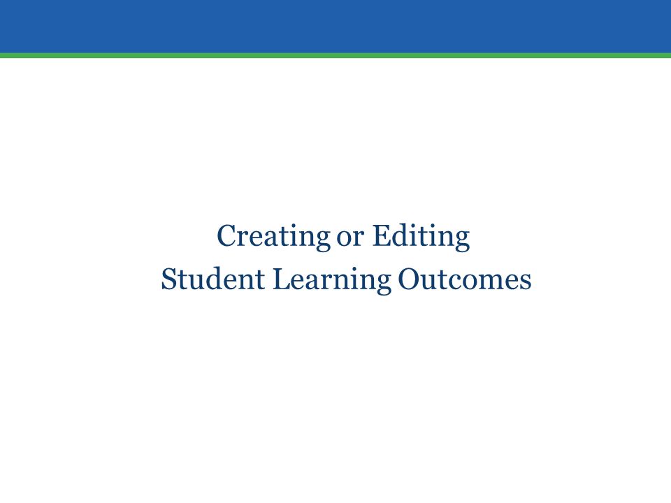 Creating or Editing Student Learning Outcomes