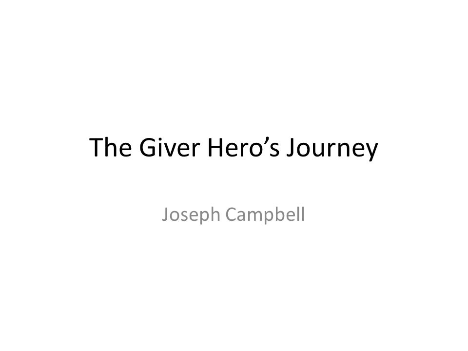 The Giver Hero’s Journey