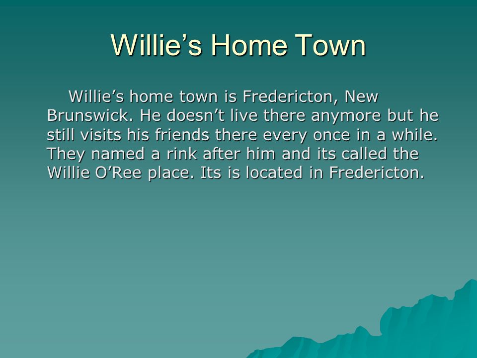 Willie’s Home Town