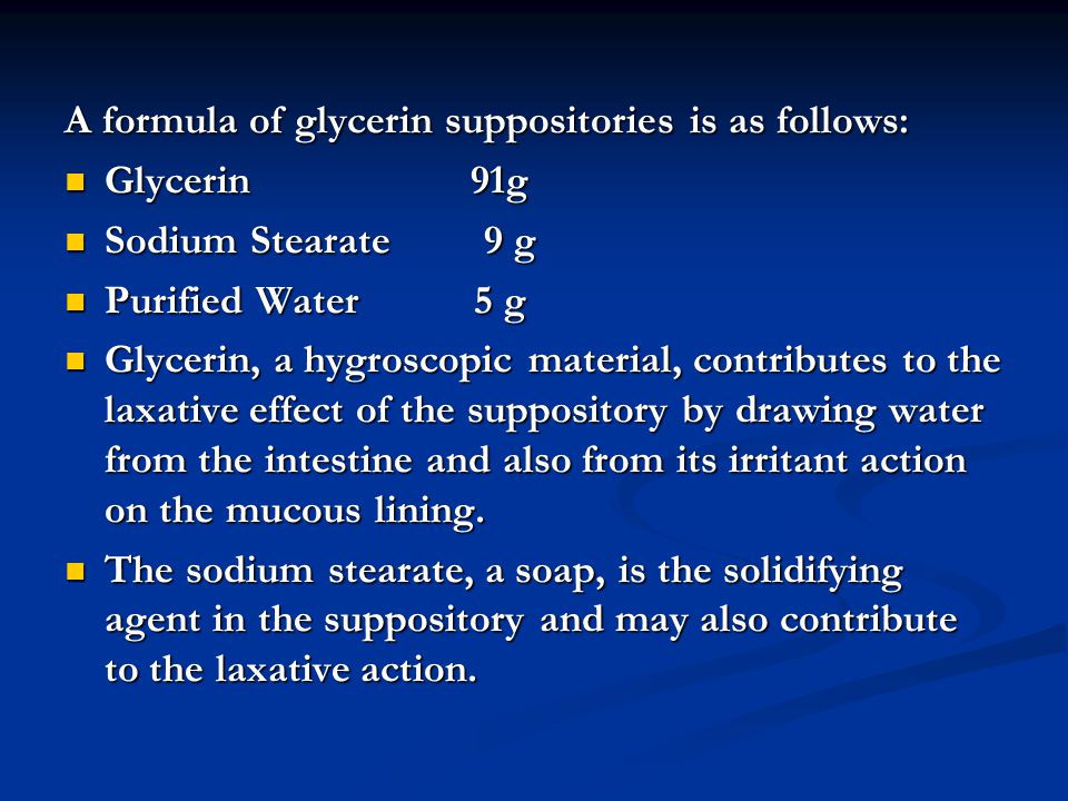 A formula of glycerin suppositories is as follows: