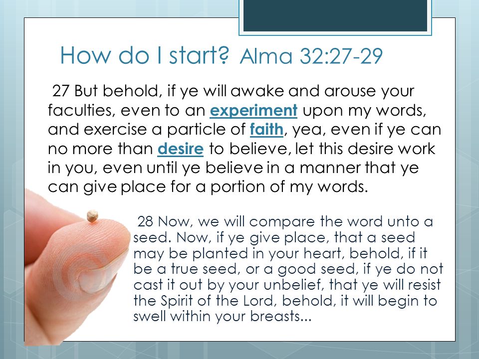 How do I start Alma 32:27-29