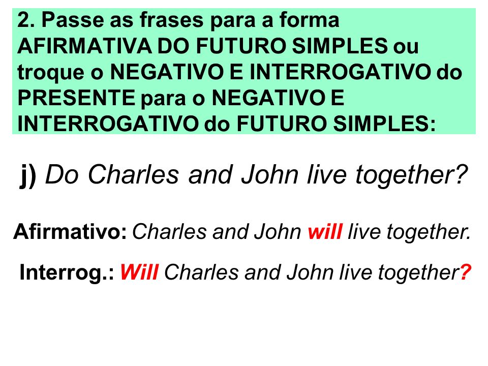 j) Do Charles and John live together