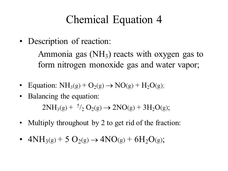 Chemical Equation 4 Description of reaction: