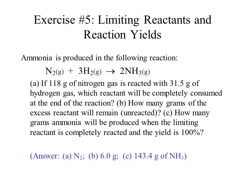 Exercise #5: Limiting Reactants and Reaction Yields