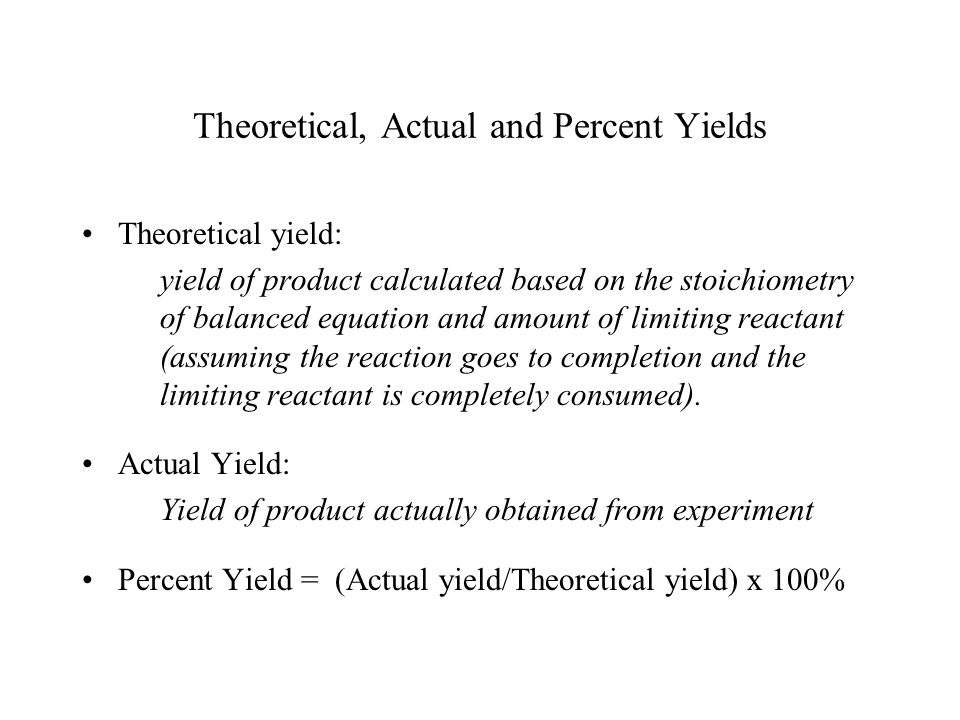 Theoretical, Actual and Percent Yields