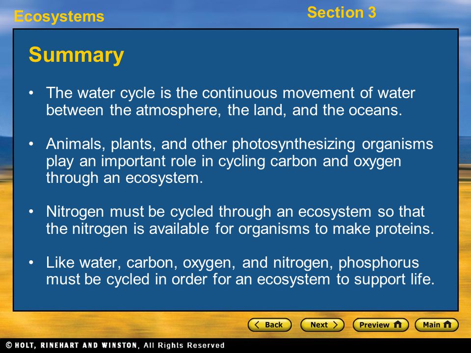 Summary The water cycle is the continuous movement of water between the atmosphere, the land, and the oceans.