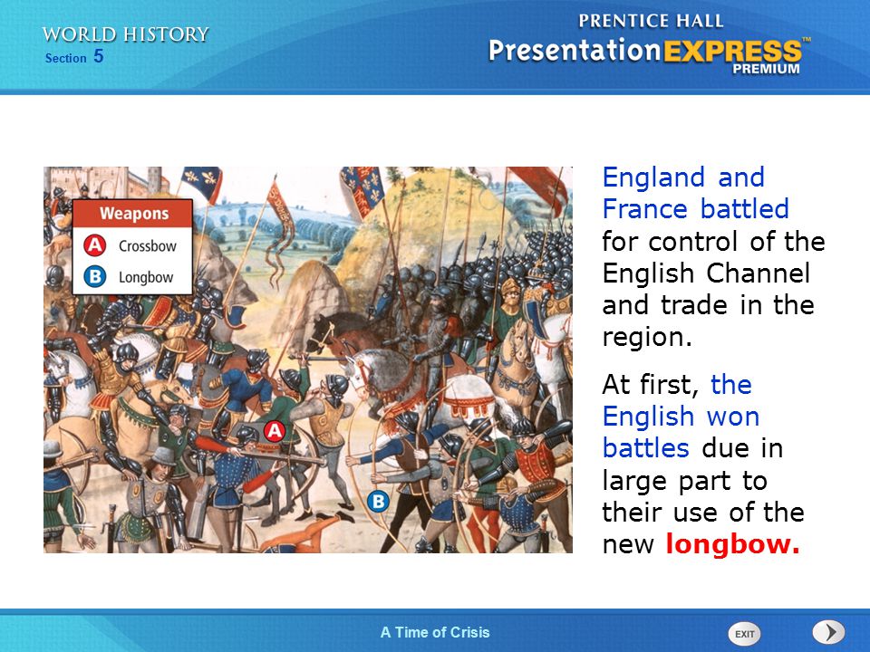 England and France battled for control of the English Channel and trade in the region.