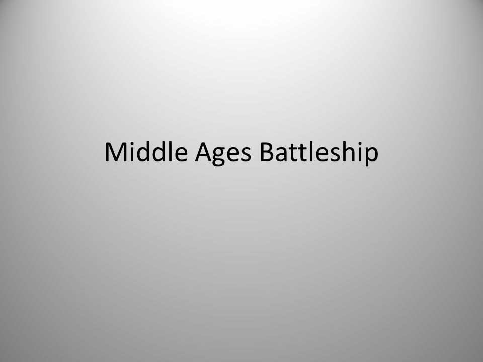 Middle Ages Battleship