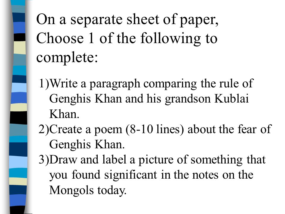 On a separate sheet of paper, Choose 1 of the following to complete: