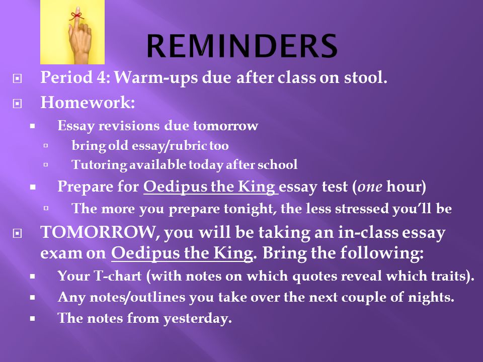 REMINDERS Period 4: Warm-ups due after class on stool. Homework: