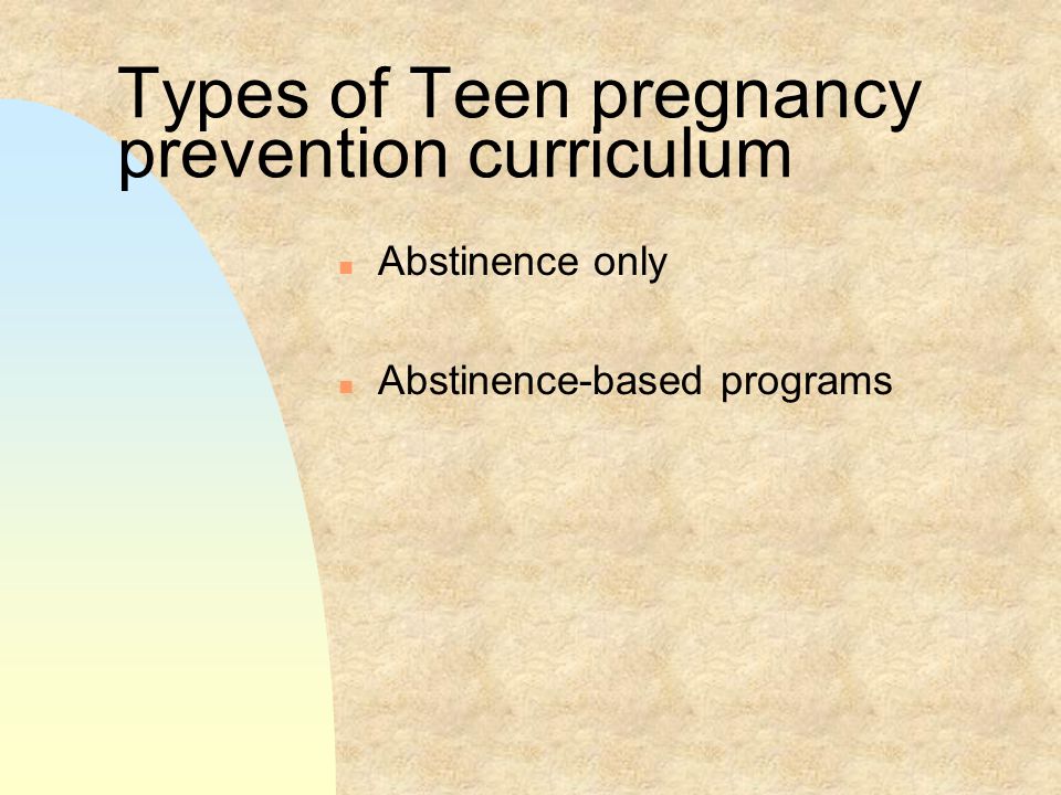 Types of Teen pregnancy prevention curriculum