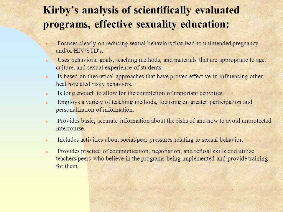 Kirby’s analysis of scientifically evaluated programs, effective sexuality education: