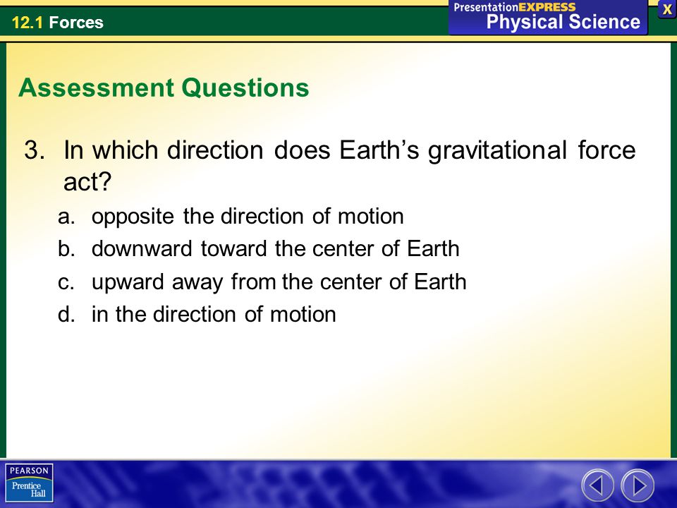 In which direction does Earth’s gravitational force act
